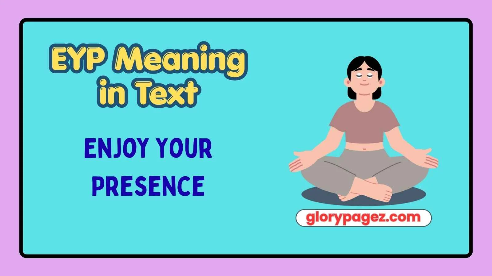 EYP Meaning in Text