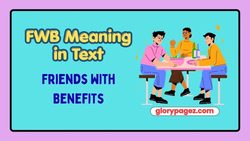FWB Meaning in Text