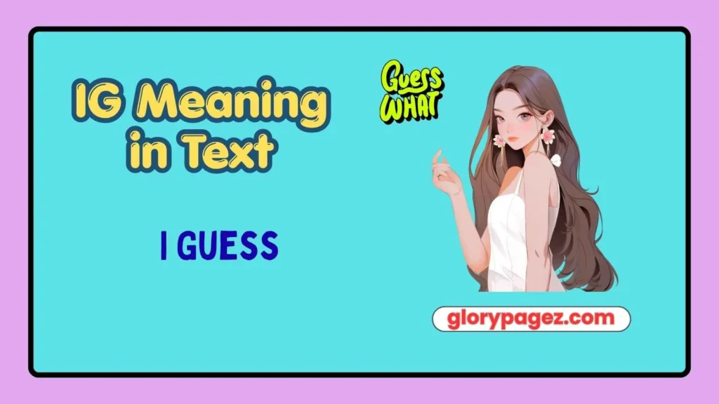 IG Meaning in Text