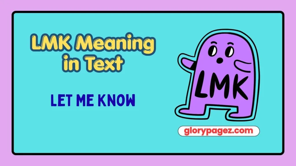 LMK Meaning in Text