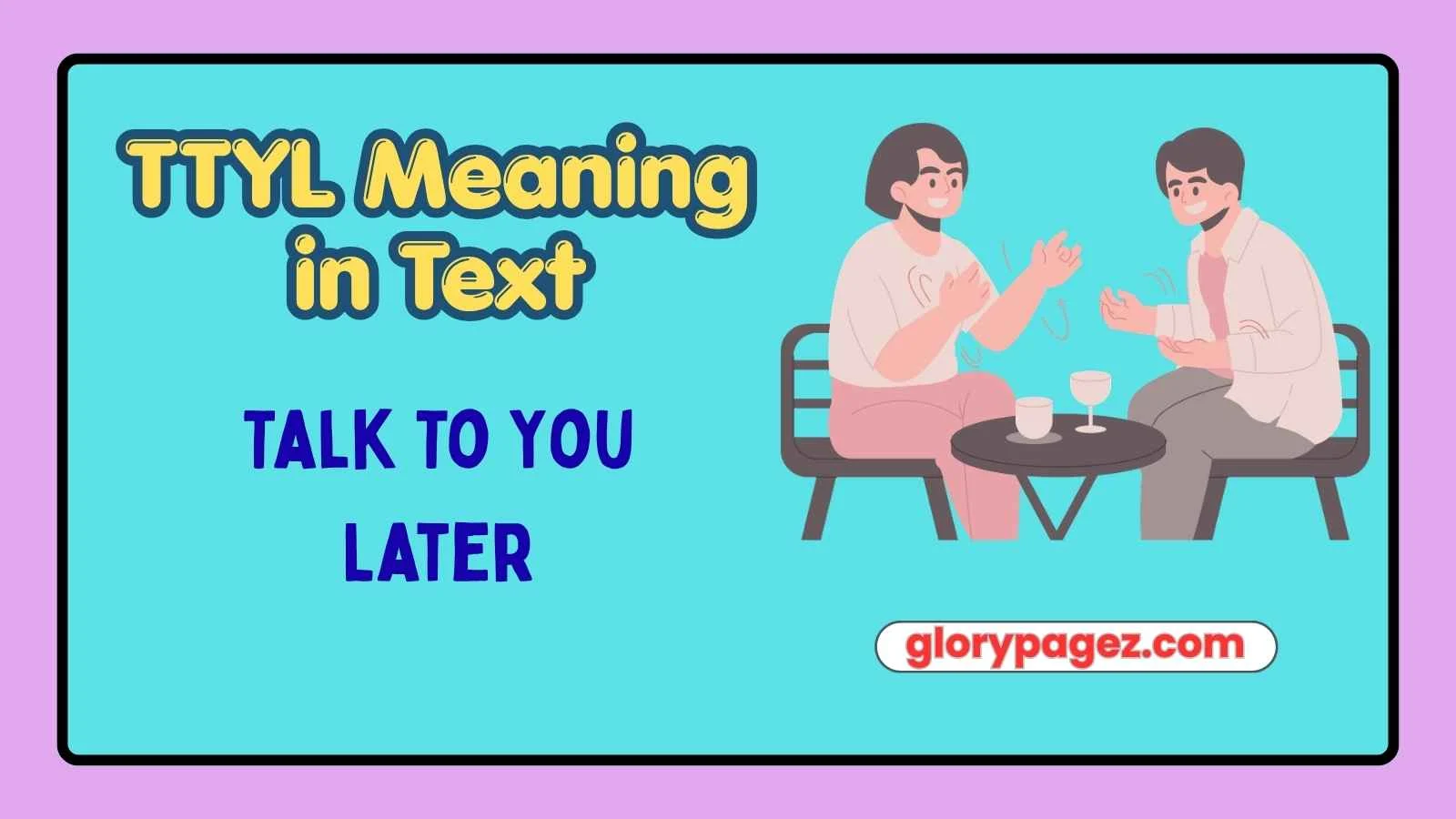TTYL Meaning in Text
