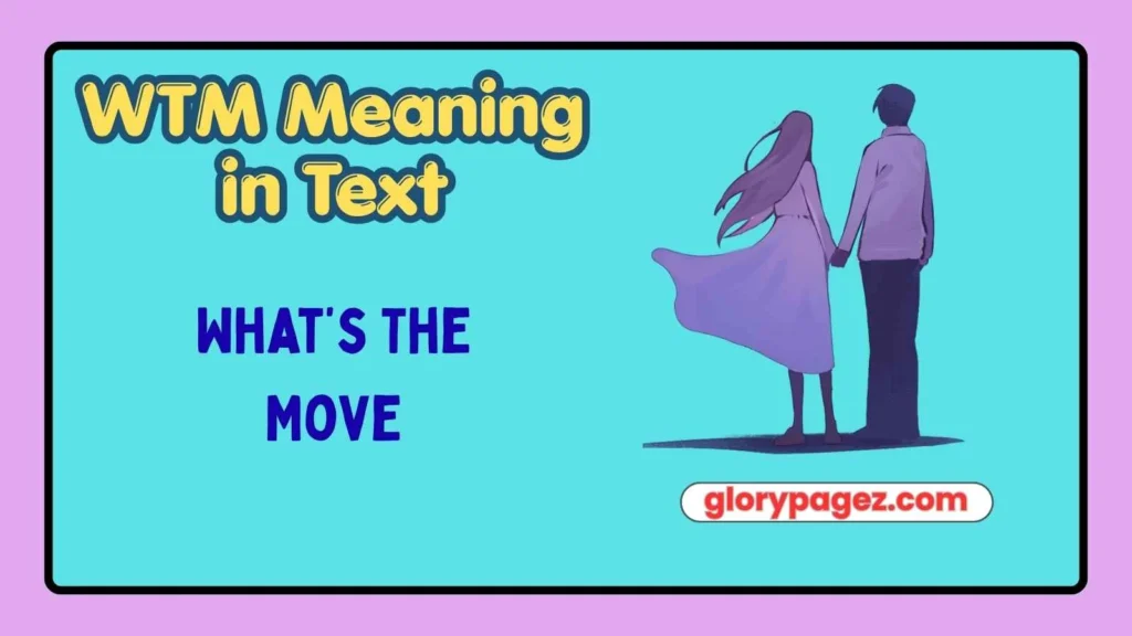 WTM Meaning in Text