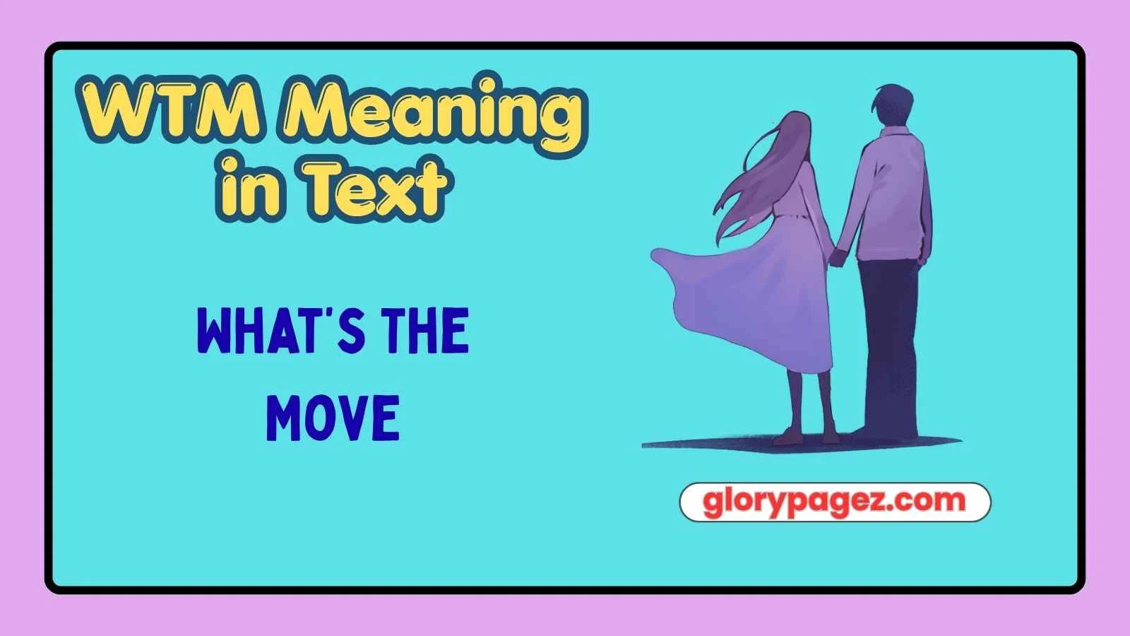 WTM Meaning in Text
