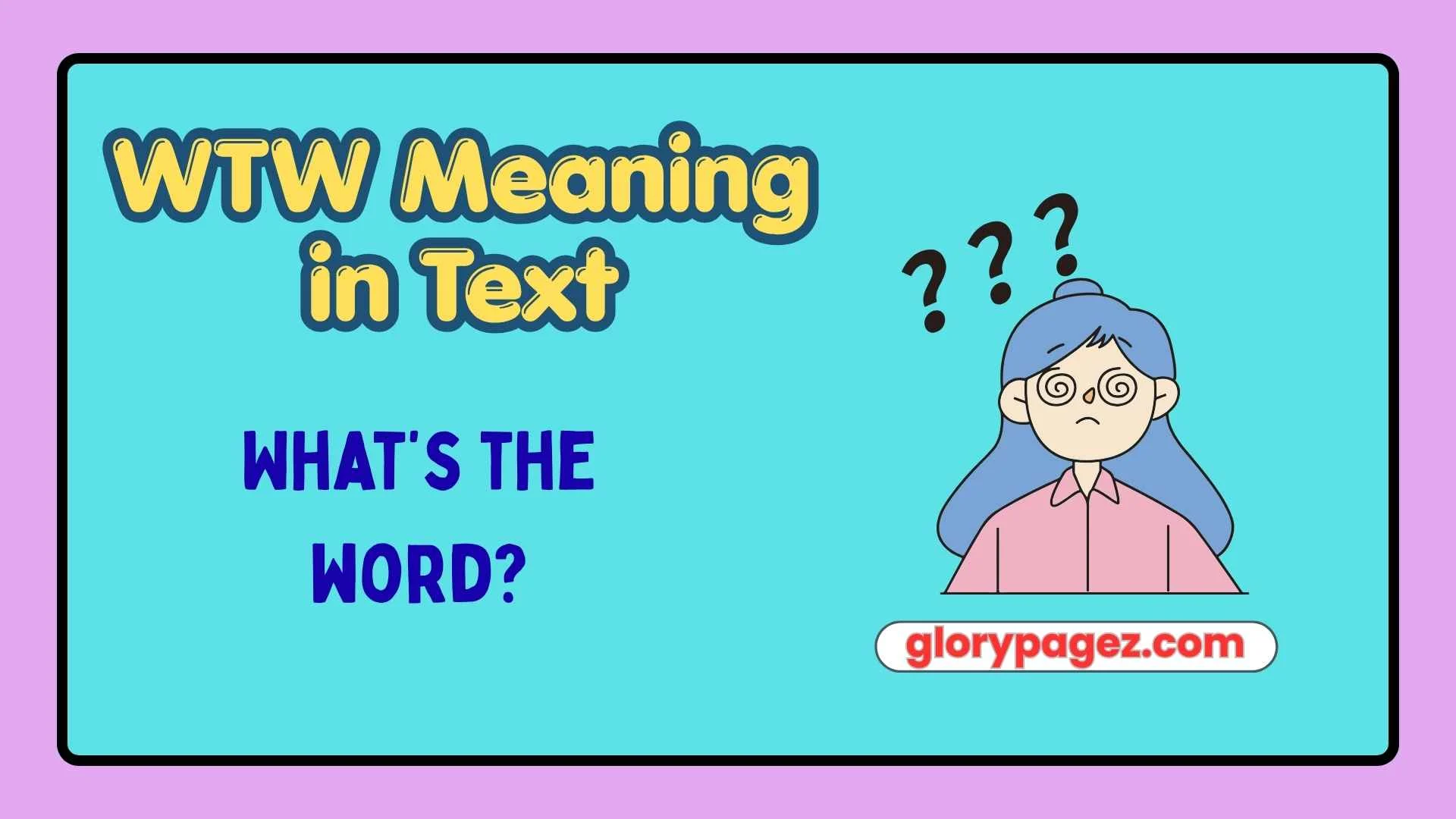 WTW Meaning in Text