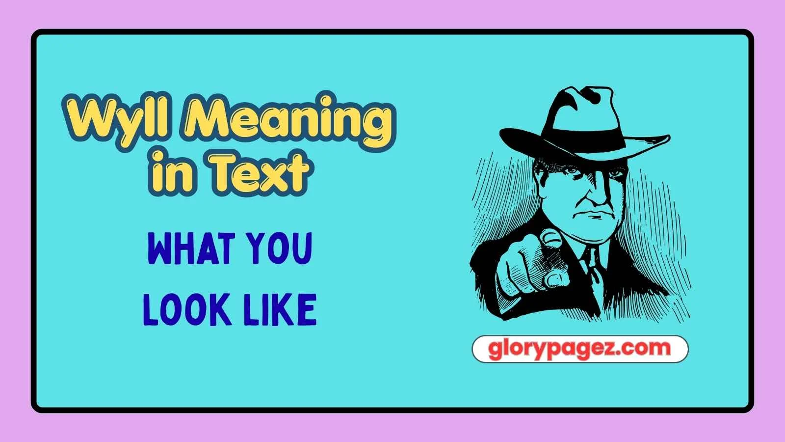 Wyll Meaning in Text
