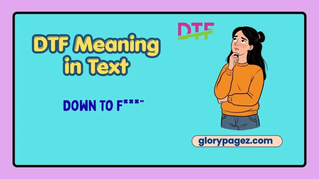 DTF Meaning in Text