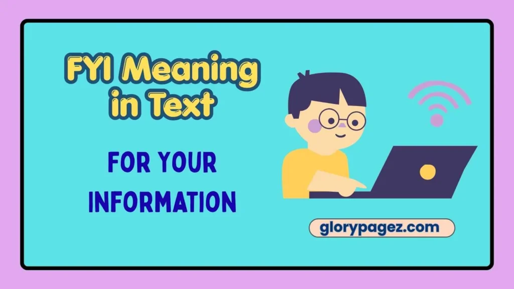 FYI Meaning in Text