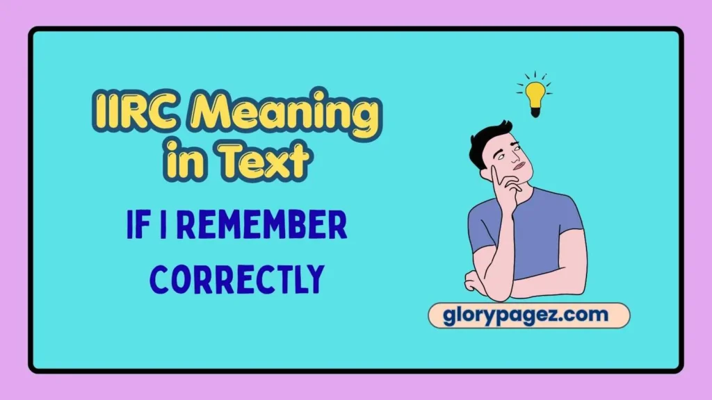 IIRC Meaning in Text