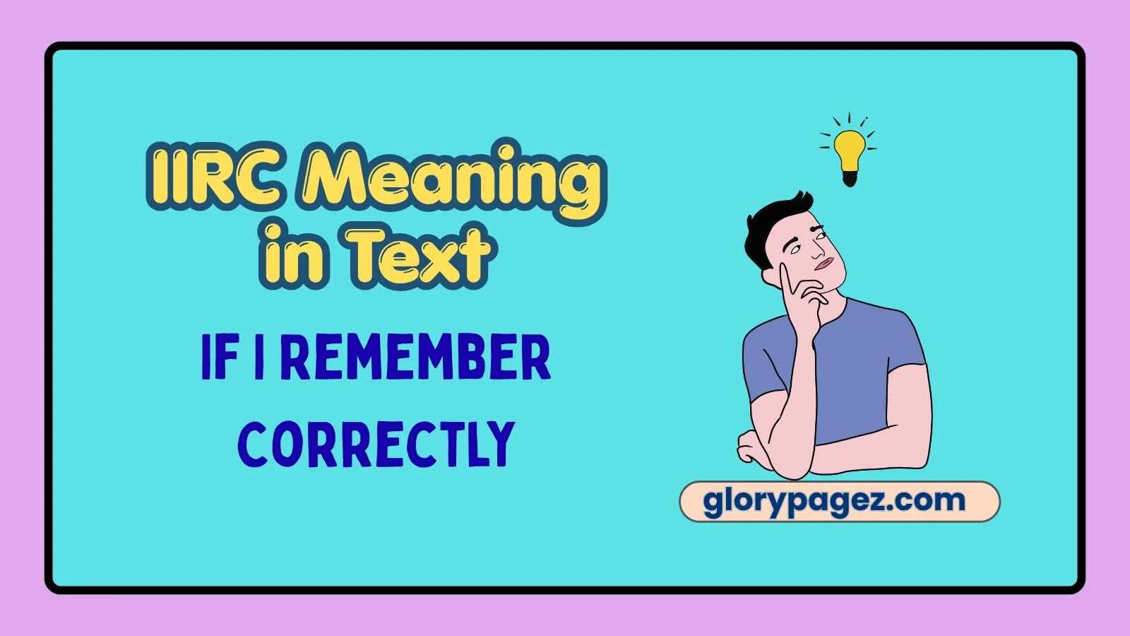 IIRC Meaning in Text