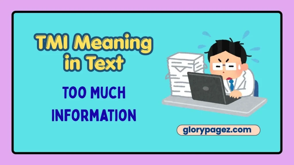 TMI Meaning in Text