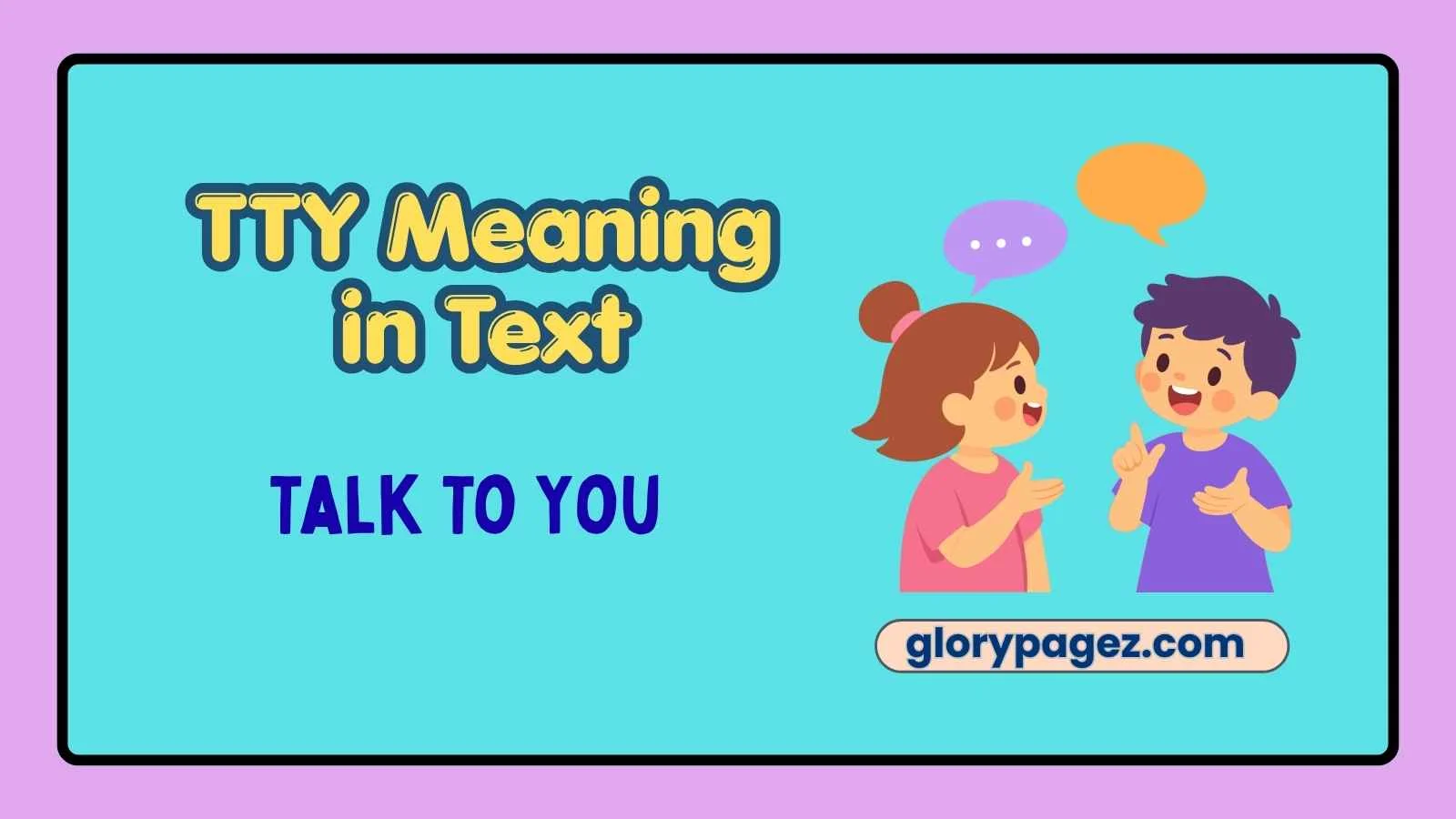 TTY Meaning in Text