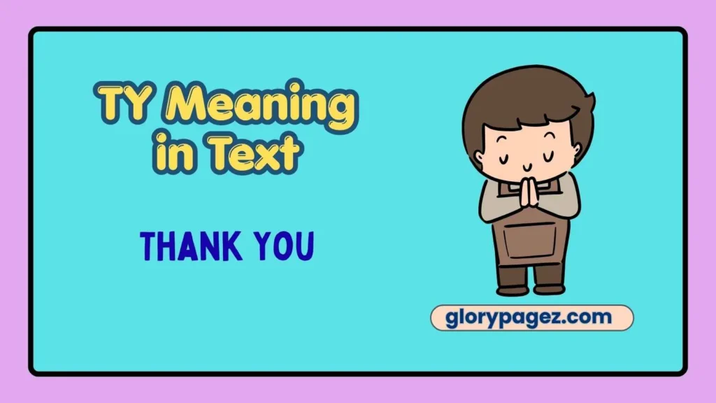 TY Meaning in Text