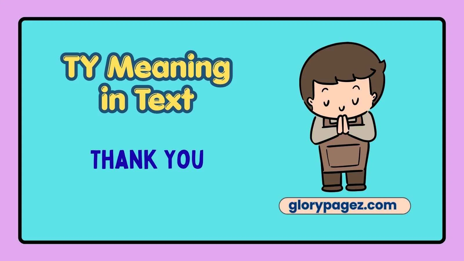 TY Meaning in Text