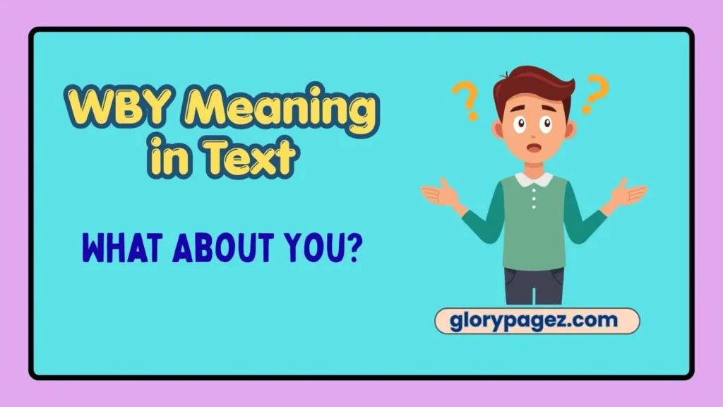 WBY Meaning in Text