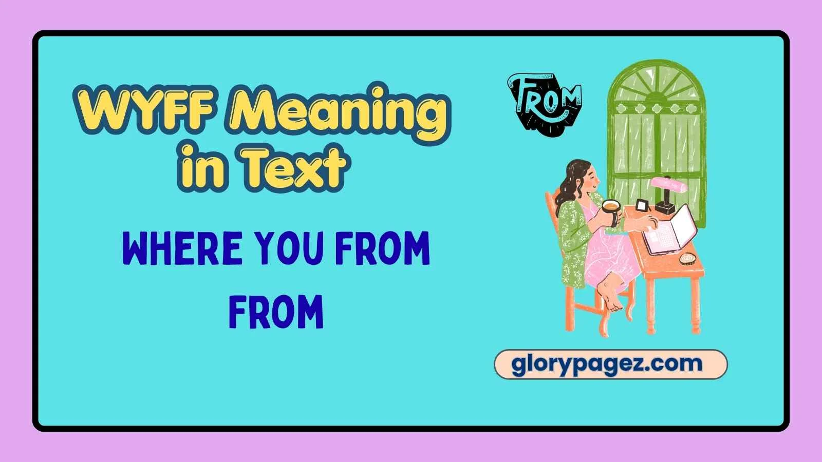 WYFF Meaning in Text