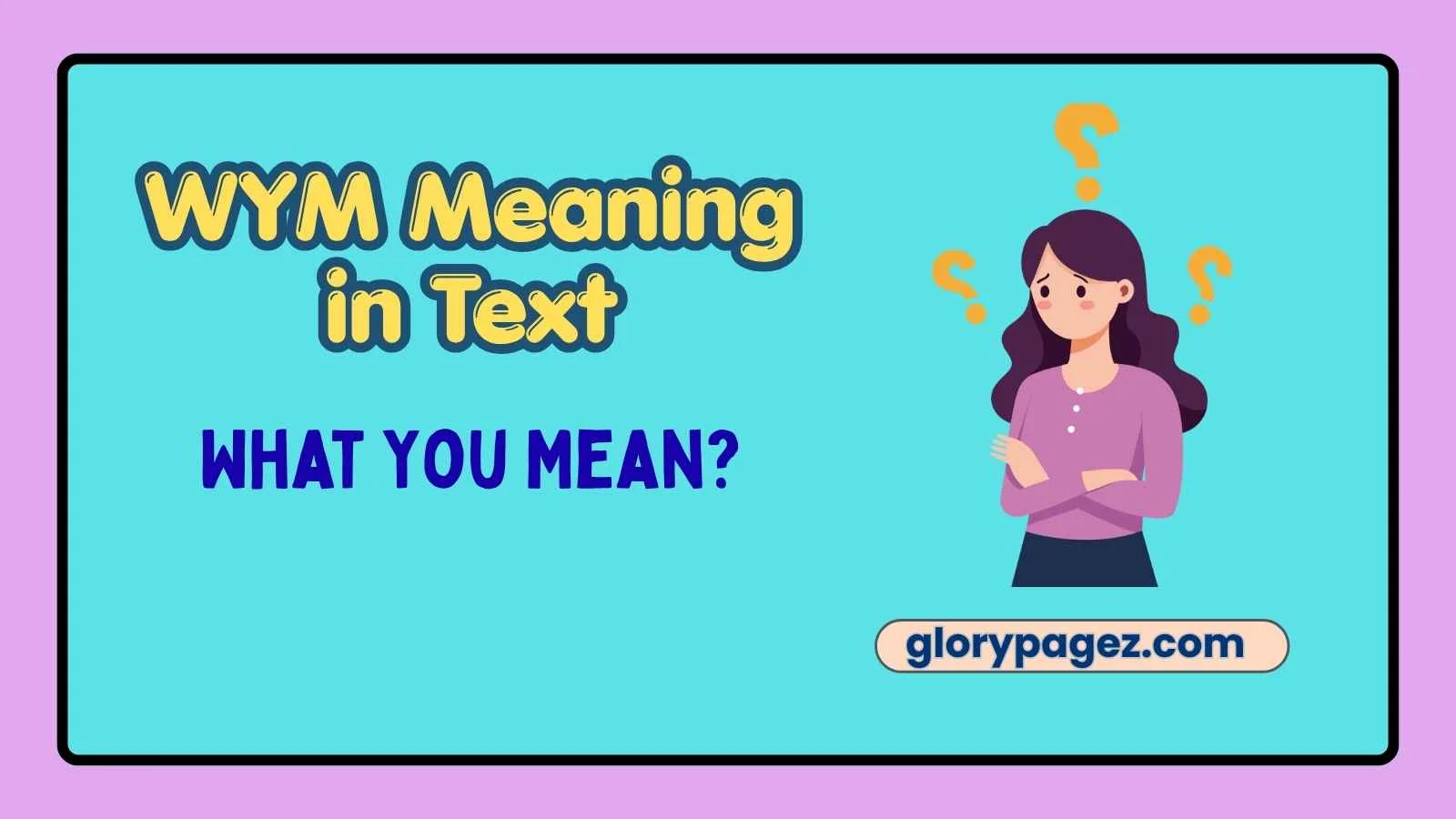 WYM Meaning in Text