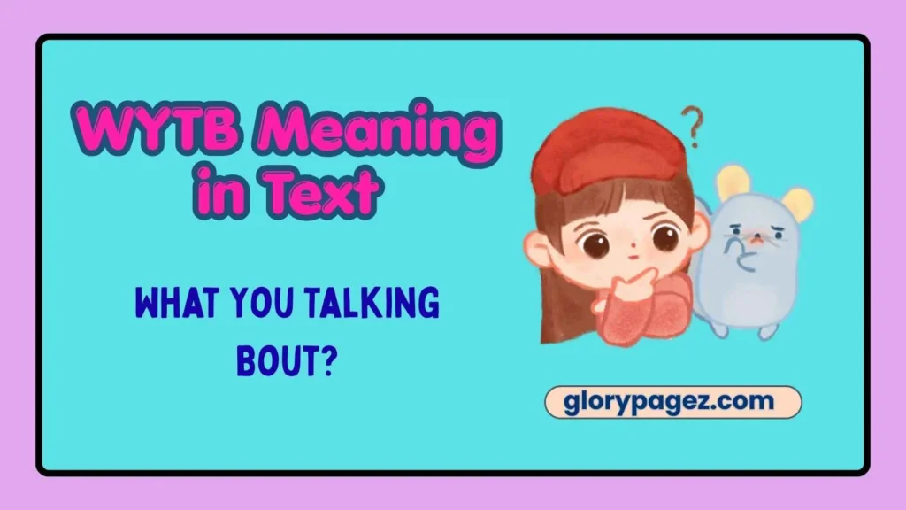 WYTB Meaning in Text