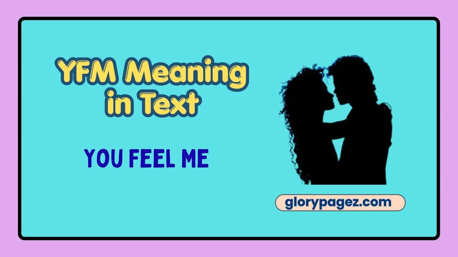 YFM Meaning in Text